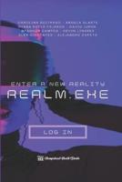 Realm.EXE: Enter a new reality