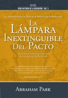 Serie Historias De La Redención Vol. 3 - La Lámpara Inextinguible Del Pacto