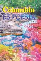 Antología Poética Colombia es Poesía