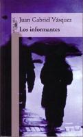 Los Informantes/the Informants