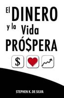 El Dinero Y La Vida Próspera