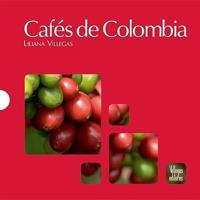 Cafes de Colombia/ Coffees of Colombia