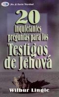 20 Inquietantes Preguntas Para Los Testigos De Jehová
