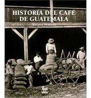 Historia del Café en Guatemala