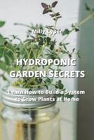 Hydroponic Garden Secrets