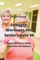 Strength Workouts for Seniors Over 60