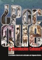 +Por Que La Revolucion Cubana?
