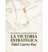 La victoria estratégica/ The Strategic victory