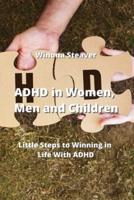 ADHD in Women, Men and Children