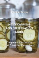 Home Canning and Preservation Guide