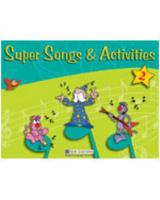 Super Songs & Activities 2