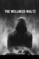 The Wellness Waltz