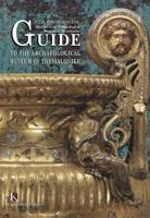 Guide to the Archaeological Museum of Thessalonike (English Language Edition)