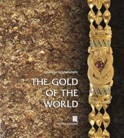The Gold of the World (English Language Edition)