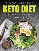 The Ultimate Vegan Keto Diet for Beginners: 2021 Edition