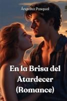En La Brisa Del Atardecer (Romance)
