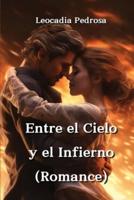 Entre El Cielo Y El Infierno (Romance)