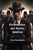 Ehrenkodex Der Rache (MAFIA)