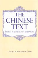 The Chinese Text: Studies in Comparative Literature