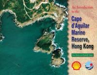An Introduction to the Cape d'Aguilar Marine Reserve, Hong Kong