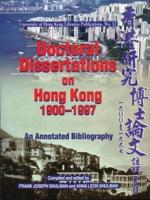 Doctoral Dissertations on Hong Kong, 1900-1997