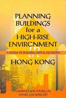 Planning Buildings for a High-Rise Environment in Hong Kong