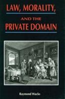 Law, Morality, and the Private Domain