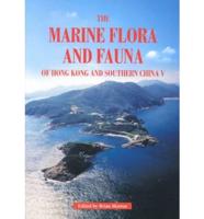 The Marine Flora and Fauna of Hong Kong and Southern China V