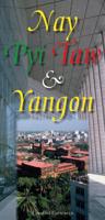 Nay Pyi Taw & Yangon