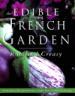 The Edible French Garden