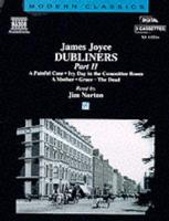 Dubliners. Pt. 2  Clay/A Painful Case/Ivy Day in the Committee Room/A Mother/Grace/The Dead