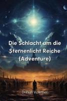 Die Schlacht Um Die Sternenlicht Reiche (Adventure)