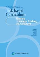A Practical Guide to a Task-Based Curriculum