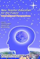 New Teacher Education for the Future
