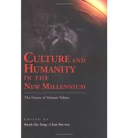 Culture & Humanity In The New Millennium