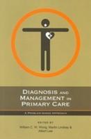 Diagnosis and Management in Primary Care