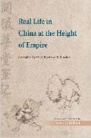 Real Life in China at the Height of Empire