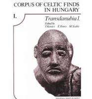 Corpus of Celtic Finds in Hungary. V. 1
