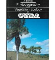 Phytogeography and Vegetation Ecology of Cuba