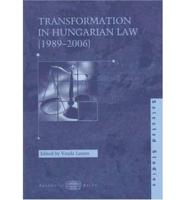 Transformation in Hungarian Law (1989-2006)