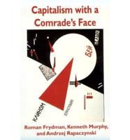 Capitalism With a Comrade's Face