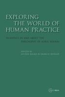 Exploring the World of Human Practice