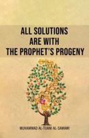 All Solutions Are With The Prophet's Progeny