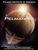 Pelmanism, a Whole New Mind: Change Your Brain, Change Your Life