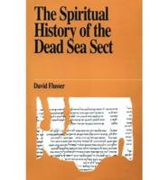 The Spiritual History of the Dead Sea Sect