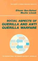 Social Aspects of Guerilla and Anti-guerilla Warfare