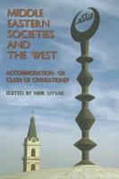 Middle Eastern Societies and the West