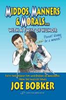 Middos, Manners & Morals With a Twist of Humor