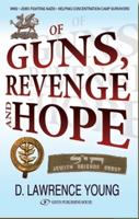 Of Guns, Revenge & Hope