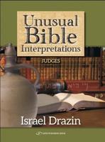 Unusual Bible Interpretations. Judges